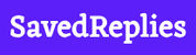 SavedReplies - New SaaS Software